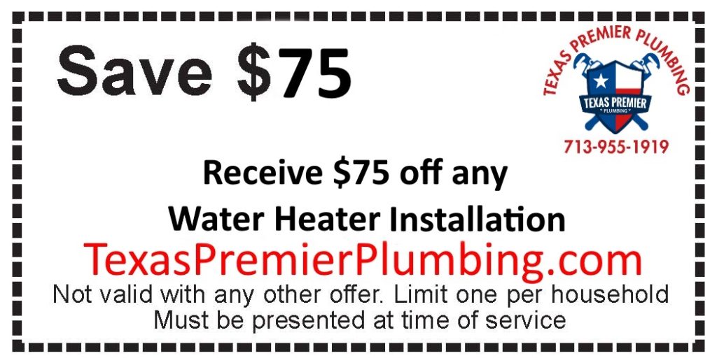 Save $75 Off Any Water Heater Installation by Texas Premier Plumbing